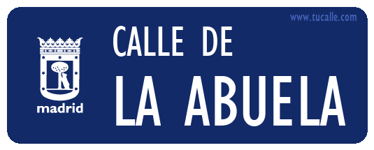 cartel_de_calle-de-la abuela_en_madrid